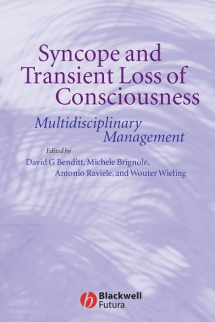 Syncope and Transient Loss of Consciousness: Multidisciplinary Management