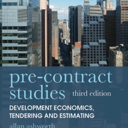 Pre-contract Studies: Development Economics, Tendering and Estimating