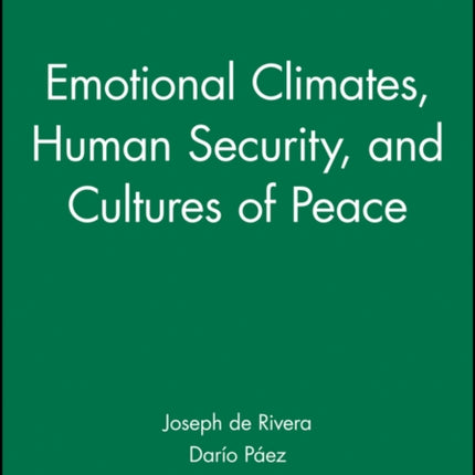 Emotional Climates, Human Security, and Cultures of Peace