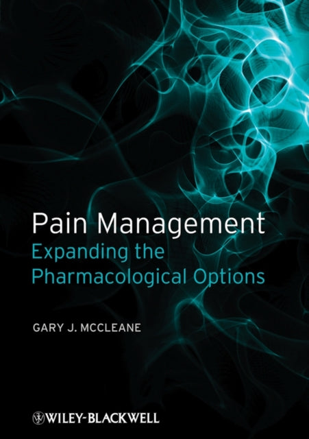 Pain Management: Expanding the Pharmacological Options