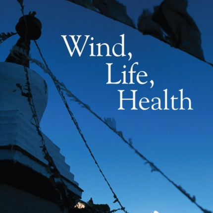 Wind, Life, Health: Anthropological and Historical Perspectives