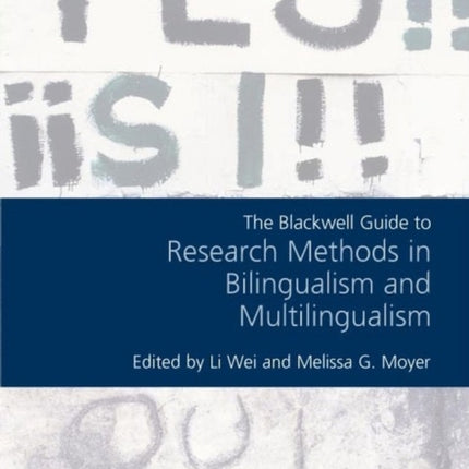 The Blackwell Guide to Research Methods in Bilingualism and Multilingualism