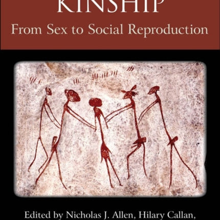 Early Human Kinship: From Sex to Social Reproduction