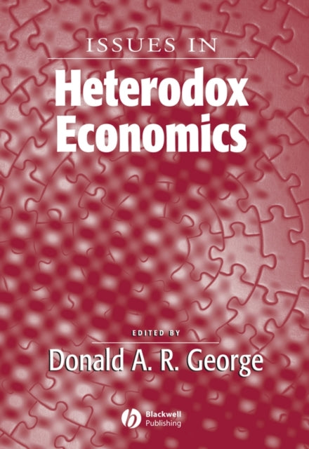 Issues In Heterodox Economics