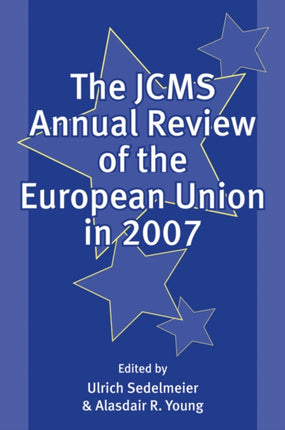 The JCMS Annual Review of the European Union in 2007