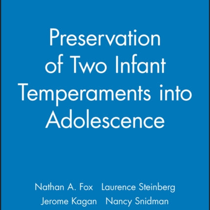 Preservation of Two Infant Temperaments into Adolescence