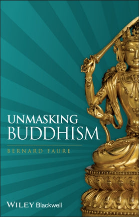 Unmasking Buddhism