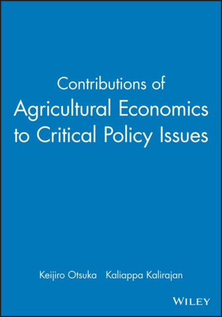 Contributions of Agricultural Economics to Critical Policy Issues