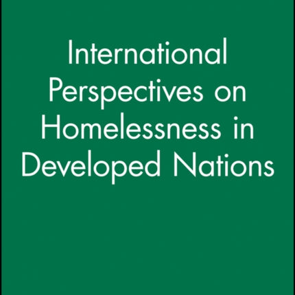 International Perspectives on Homelessness in Developed Nations