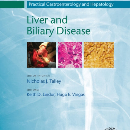 Practical Gastroenterology and Hepatology: Liver and Biliary Disease