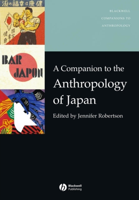 A Companion to the Anthropology of Japan