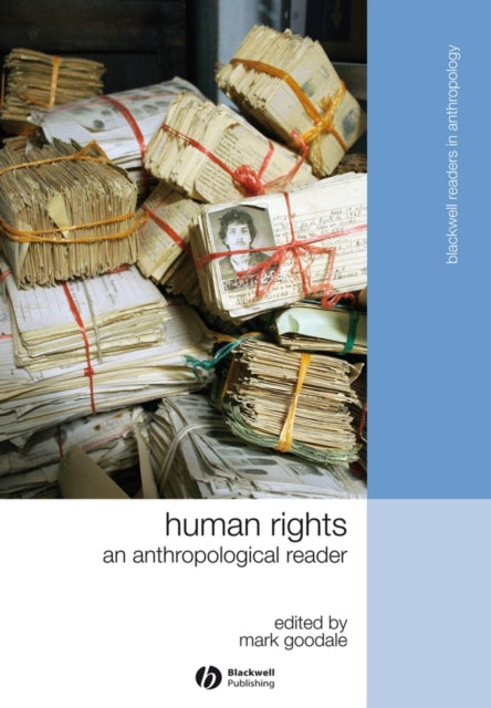 Human Rights: An Anthropological Reader