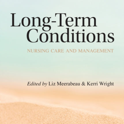 Long-Term Conditions: Nursing Care and Management