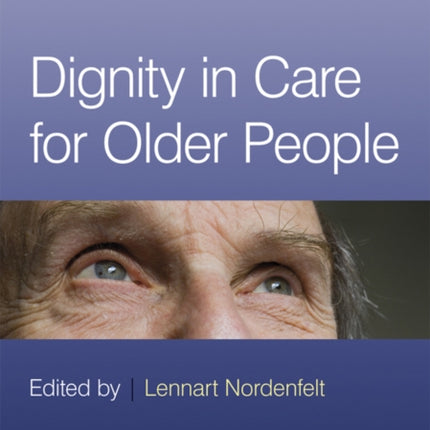 Dignity in Care for Older People