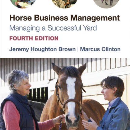 Horse Business Management: Managing a Successful Yard