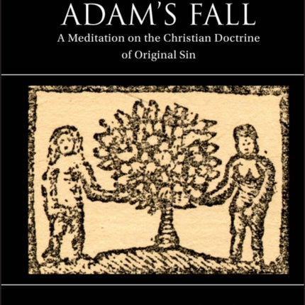 In Adam's Fall: A Meditation on the Christian Doctrine of Original Sin