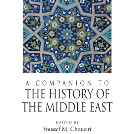 A Companion to the History of the Middle East