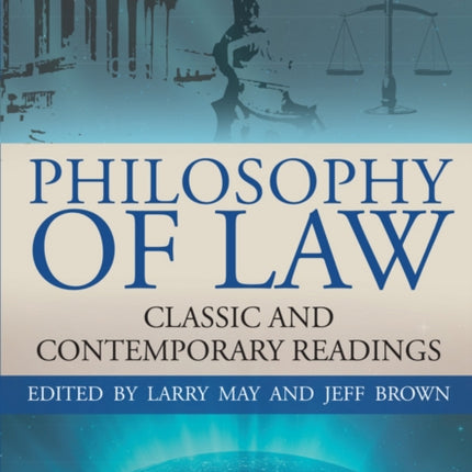 Philosophy of Law: Classic and Contemporary Readings