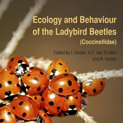 Ecology and Behaviour of the Ladybird Beetles (Coccinellidae)