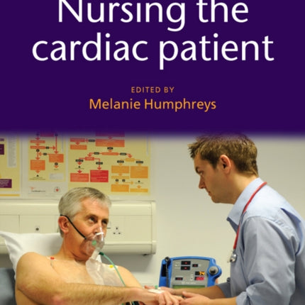 Nursing the Cardiac Patient