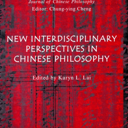 Chinese Philosophy: New Directions and Interdisciplinary Perspectives