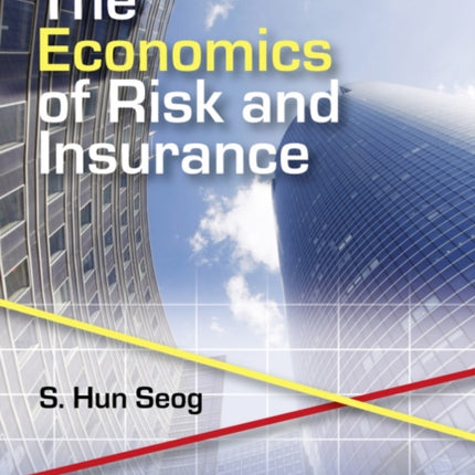 The Economics of Risk and Insurance