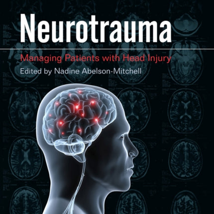 Neurotrauma: Managing Patients with Head Injury