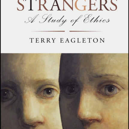 Trouble with Strangers: A Study of Ethics