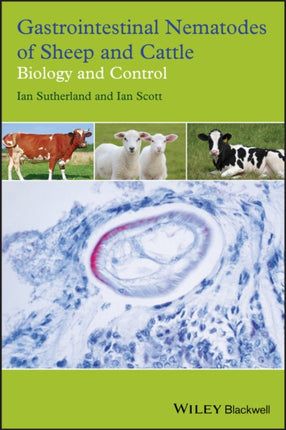 Gastrointestinal Nematodes of Sheep and Cattle: Biology and Control