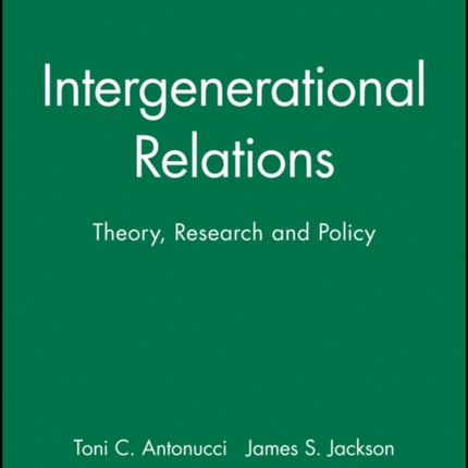 Intergenerational Relations: Theory, Research and Policy