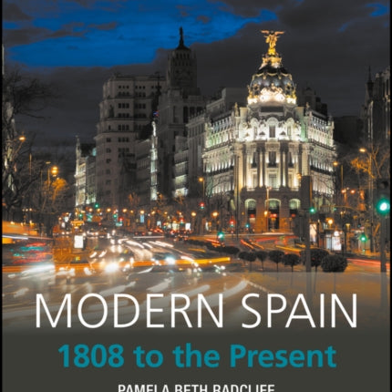 Modern Spain: 1808 to the Present