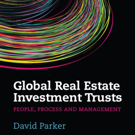 Global Real Estate Investment Trusts: People, Process and Management