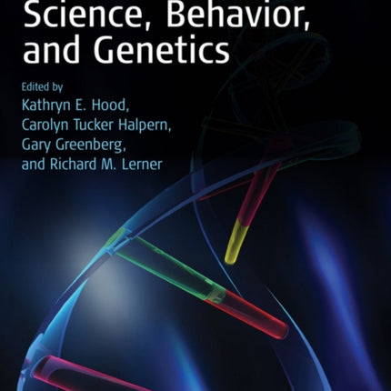 Handbook of Developmental Science, Behavior, and Genetics