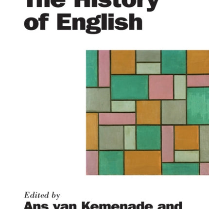 The Handbook of the History of English