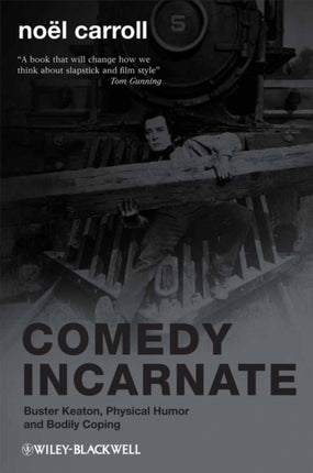 Comedy Incarnate: Buster Keaton, Physical Humor, and Bodily Coping