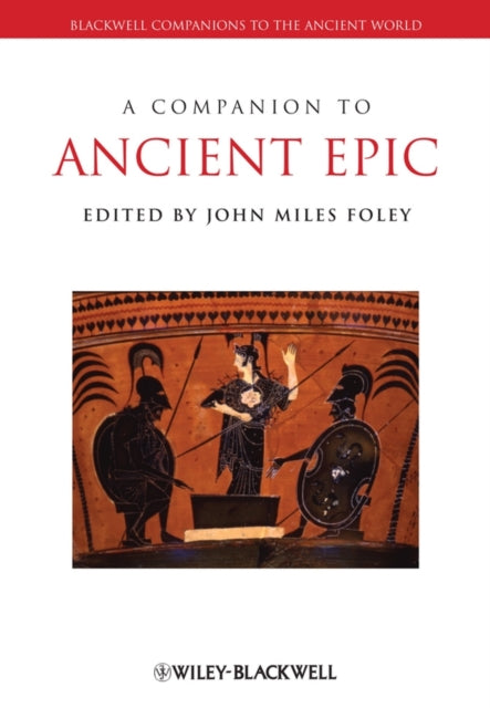 A Companion to Ancient Epic