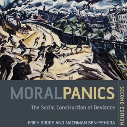 Moral Panics: The Social Construction of Deviance