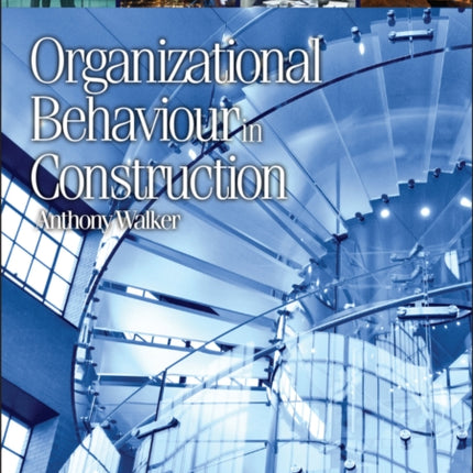 Organizational Behaviour In Construction