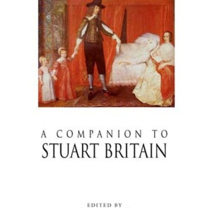 A Companion to Stuart Britain