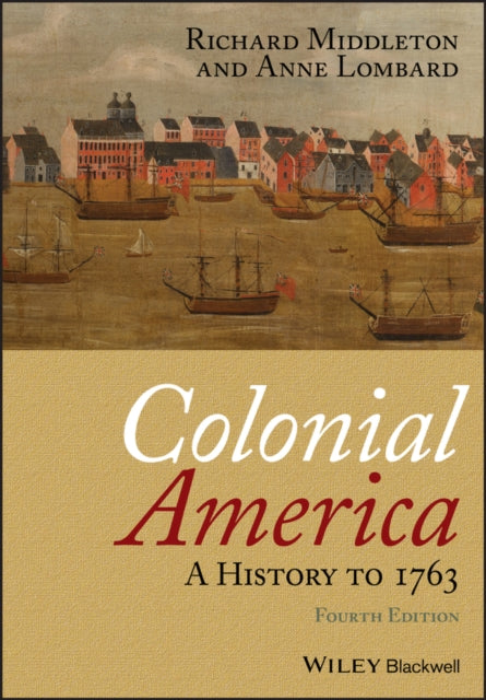 Colonial America: A History to 1763