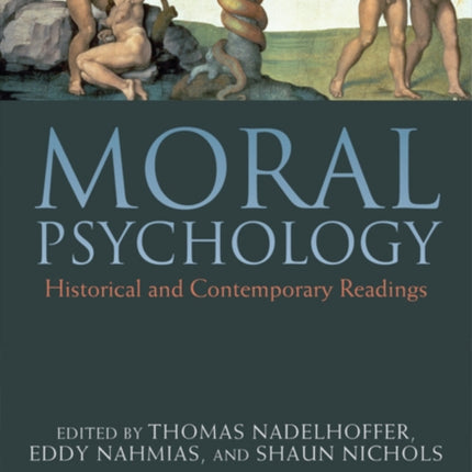 Moral Psychology: Historical and Contemporary Readings