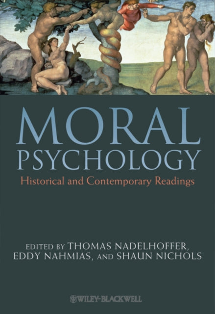 Moral Psychology: Historical and Contemporary Readings