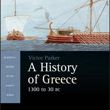 A History of Greece 1300 to 30 BC