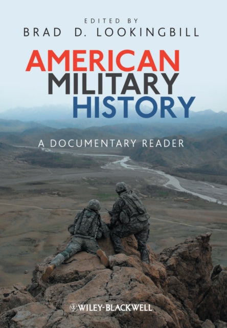 American Military History: A Documentary Reader