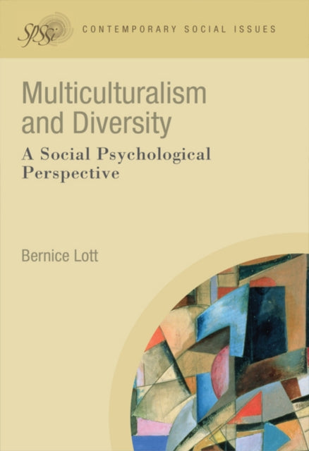 Multiculturalism and Diversity: A Social Psychological Perspective