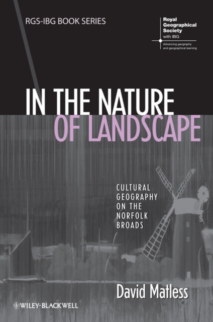 In the Nature of Landscape: Cultural Geography on the Norfolk Broads