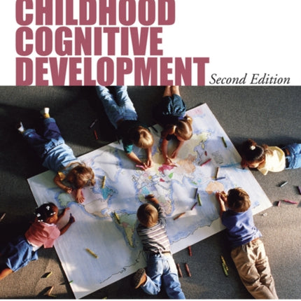 The Wiley-Blackwell Handbook of Childhood Cognitive Development