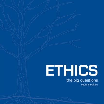 Ethics: The Big Questions