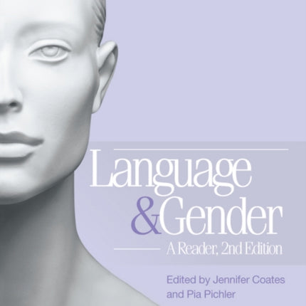 Language and Gender: A Reader