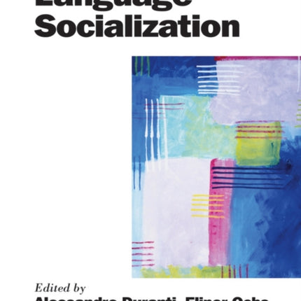 The Handbook of Language Socialization